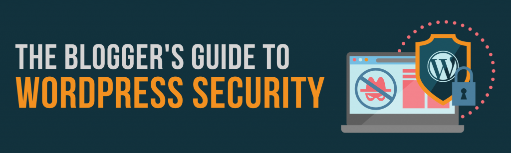 bloggers guide to wp security